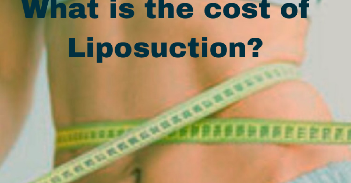 “The Ultimate Guide to Liposuction Cost: How to Get the Best Results Without Breaking the Bank!”